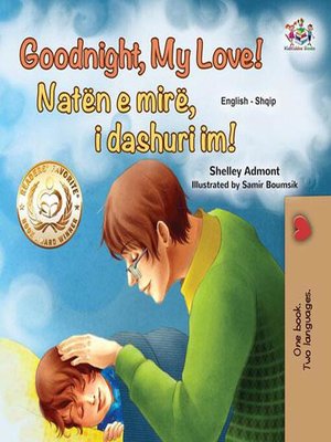 cover image of Goodnight, My Love! Natën e mirë, i dashuri im!